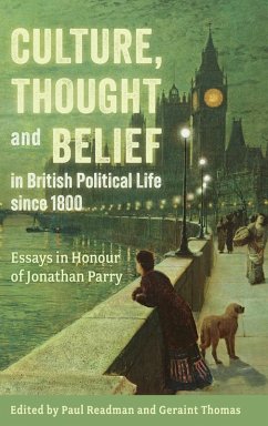 Cover Culture, Thought and Belief in British Political Life Since 1800