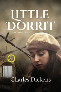 Little Dorrit (LARGE PRINT ANNOTATED) - Dickens, Charles