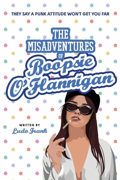 The Misadventures of Boopsie O'Flannigan - Frank, Ludo