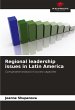 Regional leadership issues in Latin... - Bild 1