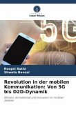 Revolution in der mobilen Kommunikation: Von 5G bis D2D-Dynamik