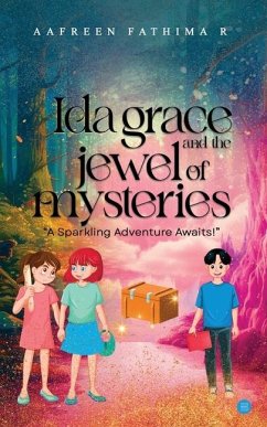 Ida Grace and the Jewel of Mysteries - Fathima R, Aafreen