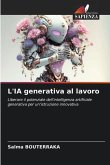 L'IA generativa al lavoro