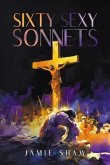 Sixty Sexy Sonnets (eBook, ePUB)
