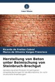 Herstellung von Beton unter Beimischung von Steinbruch-Brechgut