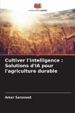 Cultiver l'intelligence : Solutions d'IA pour l'agriculture durable