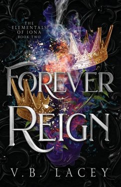 Forever Reign - Lacey, V. B.