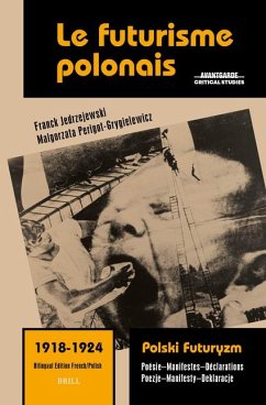 Le Futurisme Polonais, 1918-1924/ Polski Futuryzm, 1918-1924 - Perigot-Grygielewicz, Malgorzata; Jedrzejewski, Franck