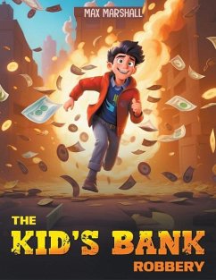 The Kid's Bank Robbery - Marshall, Max