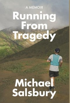 Running From Tragedy - Salsbury, Michael