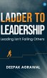 Ladder to Leadership- Leading isn't... - Bild 1