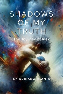 Shadows of My Truth - Alamia, Adriano