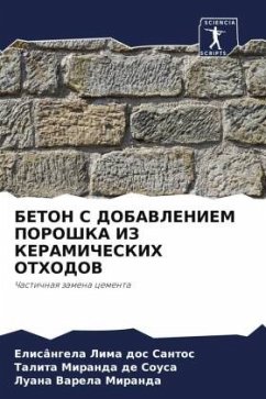 BETON S DOBAVLENIEM POROShKA IZ KERAMIChESKIH OTHODOV - Lima dos Santos, Elisângela;Miranda de Sousa, Talita;Varela Miranda, Luana