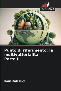 Punto di riferimento: la multivettorialità Parte II - Zalessky, Boris