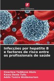 Infecções por hepatite B e factores de risco entre os profissionais de saúde