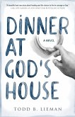 Dinner at God's House Dinner at God's House