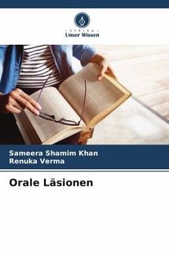 Orale Läsionen - Shamim Khan, Sameera;Verma, Renuka