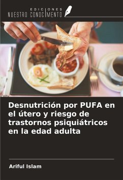 Cover Desnutrición por PUFA en el útero y riesgo de trastornos psiquiátricos en la edad adulta