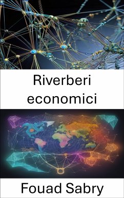 Riverberi economici (eBook, ePUB) - Sabry, Fouad