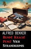 Bumm! Krach! Peng! Vier Strandkrimis (eBook, ePUB)