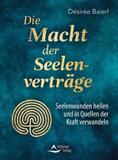 Die Macht der Seelenverträge (eBook, ePUB) - Baierl, Désirée