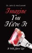 Imagine You Have It (eBook, ePUB) - Bild 1