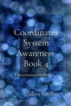 Coordinates System Awareness Book 4 (eBook, ePUB) - Coallier, Julien