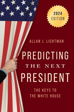 Predicting the Next President - Lichtman, Allan J
