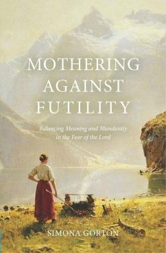 Cover Mothering Against Futility