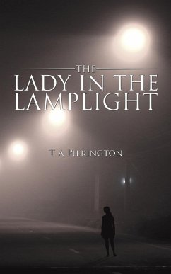 The Lady in the Lamplight - Pilkington, T A