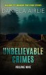 Unbelievable Crimes Volume Nine - Bild 1