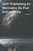 Self-Publishing En Mercados De Pod Extranjeros Self-Publishing En Mercados De Pod Extranjeros