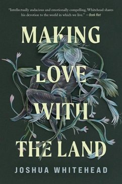 Making Love with the Land - Whitehead, Joshua