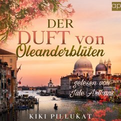 Der Duft von Oleanderblüten (MP3-Download) - Pillukat, Kiki