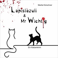 Lapislazuli und Mr. Wichtig (MP3-Download) - Kürschner, Marita