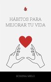 Hábitos para mejorar tu VIDA (eBook, ePUB) Hábitos para mejorar tu VIDA (eBook, ePUB)