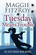 Tuesday Means Trouble (eBook, ePUB) - Bild 1