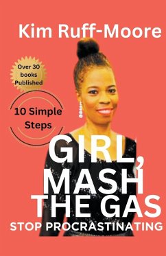 Girl, Mash The Gas - Ruff-Moore, Kim