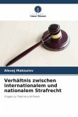 Verhältnis zwischen internationalem und nationalem Strafrecht