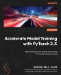 Accelerate Model Training with PyTorch... - Bild 1