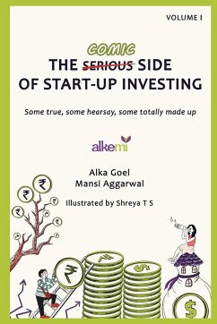 the serious (comic) side of start-up investing - Llp, Alkemi Growth Capital; Goel, Alka; Aggarwal, Mansi
