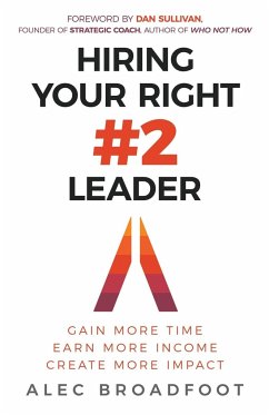 Hiring Your Right Number 2 Leader - Broadfoot, Alec