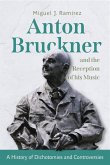 Anton Bruckner and the Reception of His Music