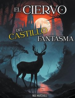 El Ciervo del Castillo Fantasma - Marshall, Max