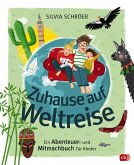 Zuhause auf Weltreise - Ein Abenteuer- und Mitmachbuch für Kinder (Mängelexemplar)