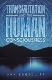 Transmutation and the Human Consciousness (eBook, ePUB)