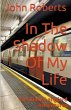 In The Shadow Of My Life - Bild 1
