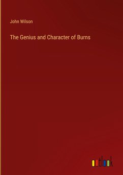 The Genius and Character of Burns