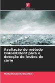 Avaliação do método DIAGNOdent para a deteção de lesões de cárie