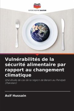 Vulnérabilités de la sécurité alimentaire par rapport au changement climatique - Hussain, Asif